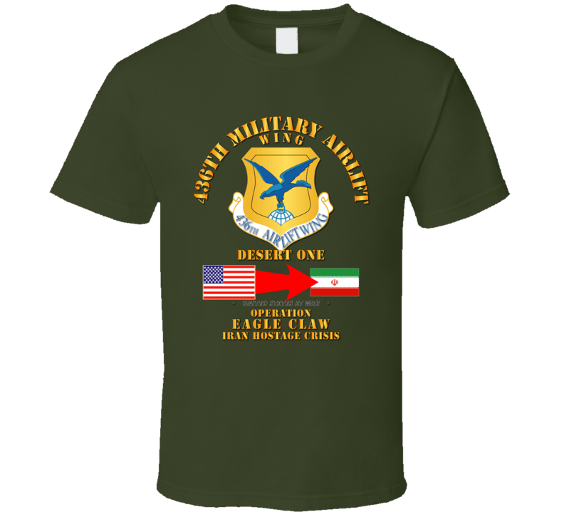 Sof - Operation Eagle Claw - Iran - 436th Maw T-shirt