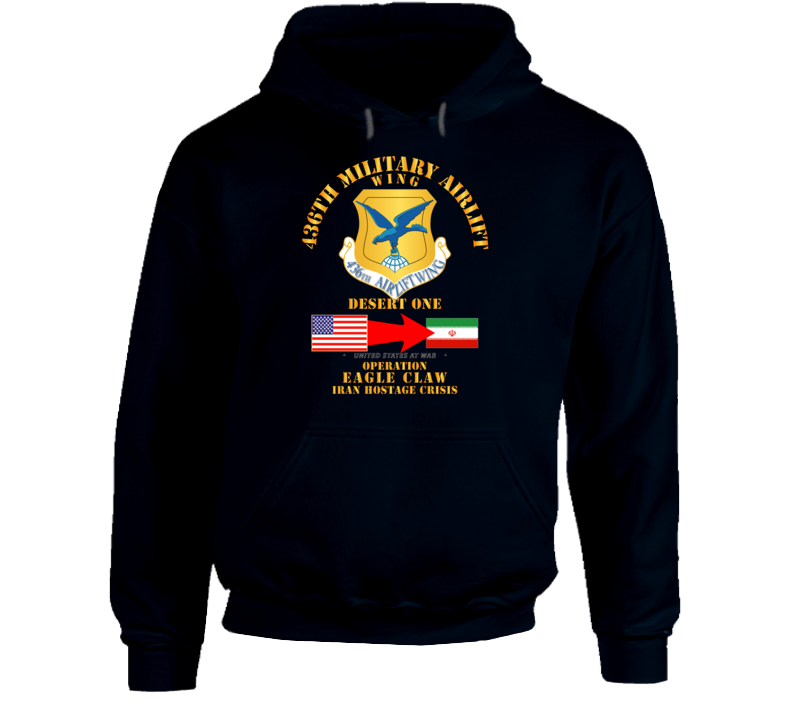 Sof - Operation Eagle Claw - Iran - 436th Maw Hoodie