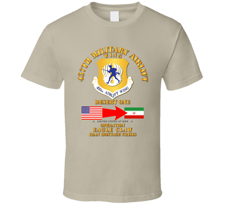 Sof - Operation Eagle Claw - Iran - 437th Maw T-shirt