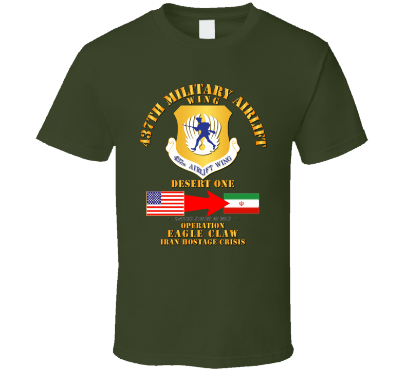 Sof - Operation Eagle Claw - Iran - 437th Maw T-shirt