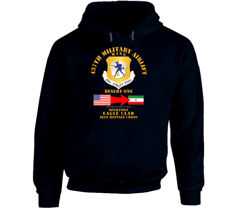 Sof - Operation Eagle Claw - Iran - 437th Maw Hoodie