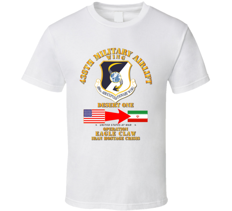 Sof - Operation Eagle Claw - Iran - 438th Maw T-shirt