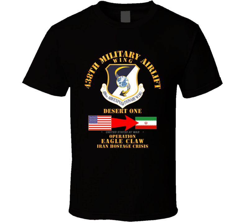 Sof - Operation Eagle Claw - Iran - 438th Maw T-shirt