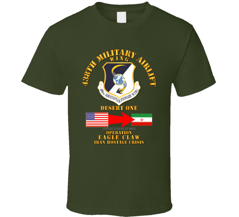 Sof - Operation Eagle Claw - Iran - 438th Maw T-shirt