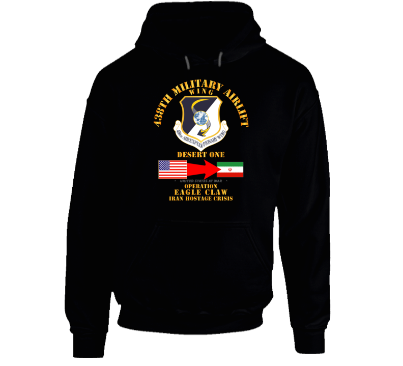 Sof - Operation Eagle Claw - Iran - 438th Maw Hoodie