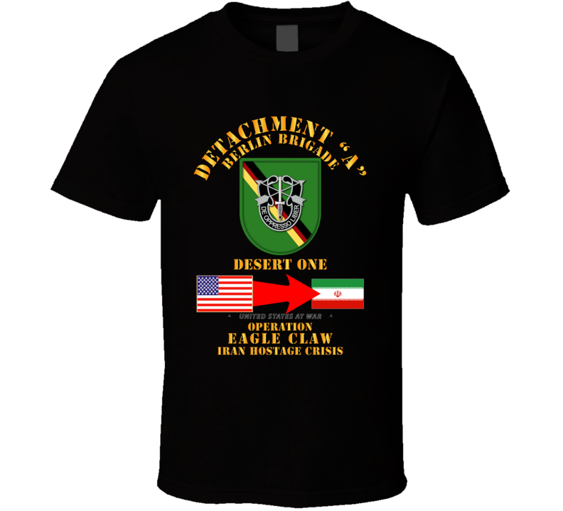 SOF - Operation Eagle Claw - Iran - Det A - Berlin Bde - T-Shirt