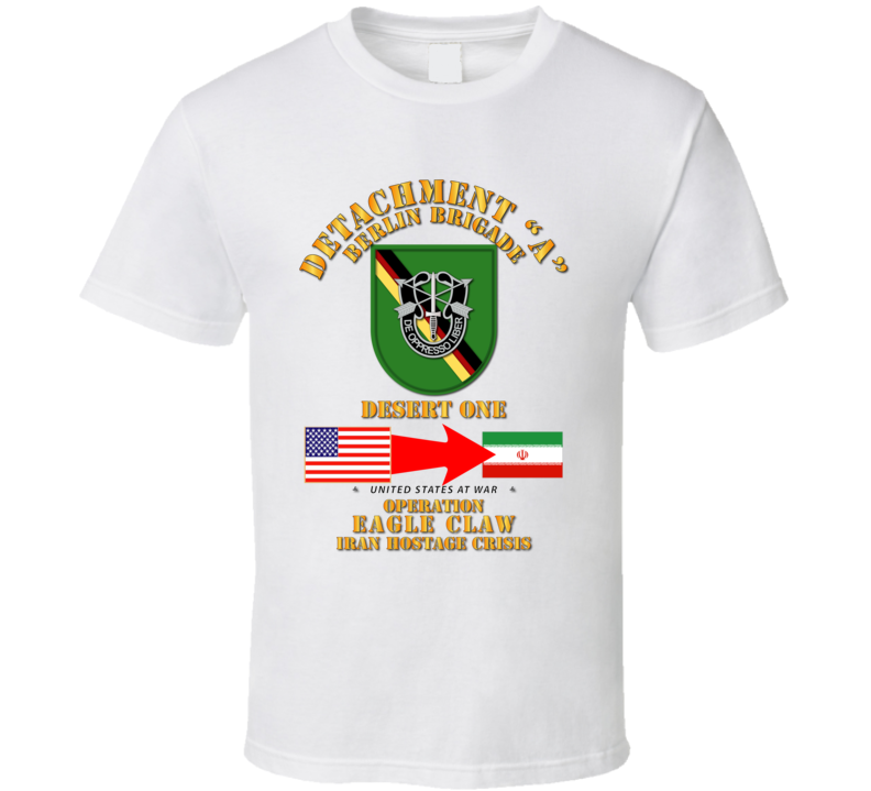 SOF - Operation Eagle Claw - Iran - Det A - Berlin Bde - T-Shirt