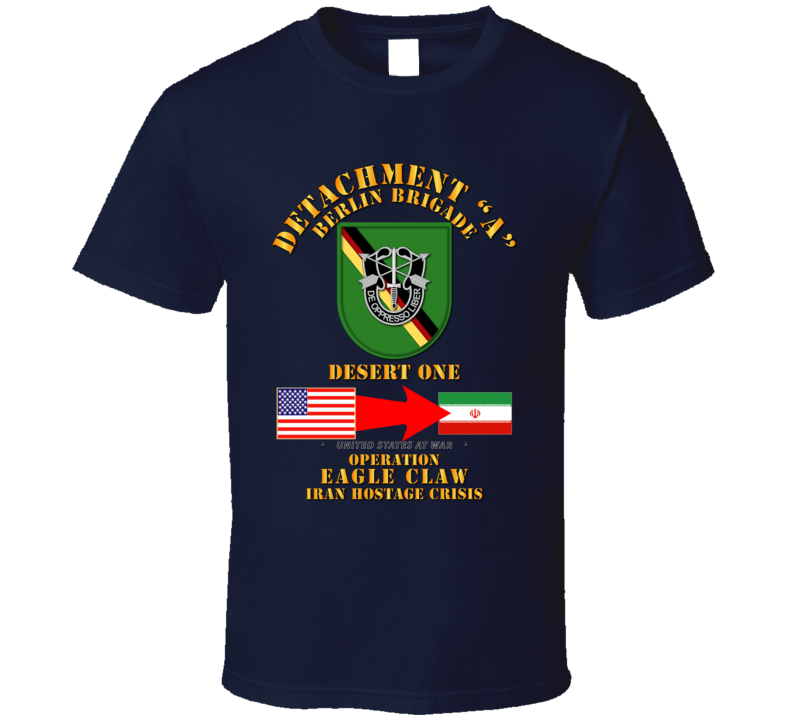 SOF - Operation Eagle Claw - Iran - Det A - Berlin Bde - T-Shirt