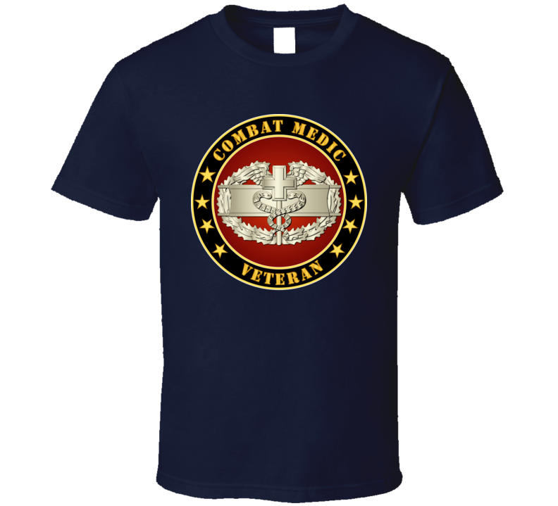 Army - Combat Medic Veteran T Shirt