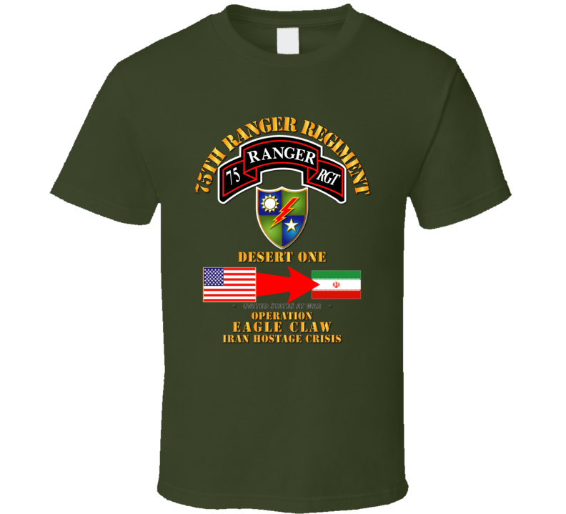 SOF - Operation Eagle Claw - Iran - 75th Ranger Rgt - T-Shirt