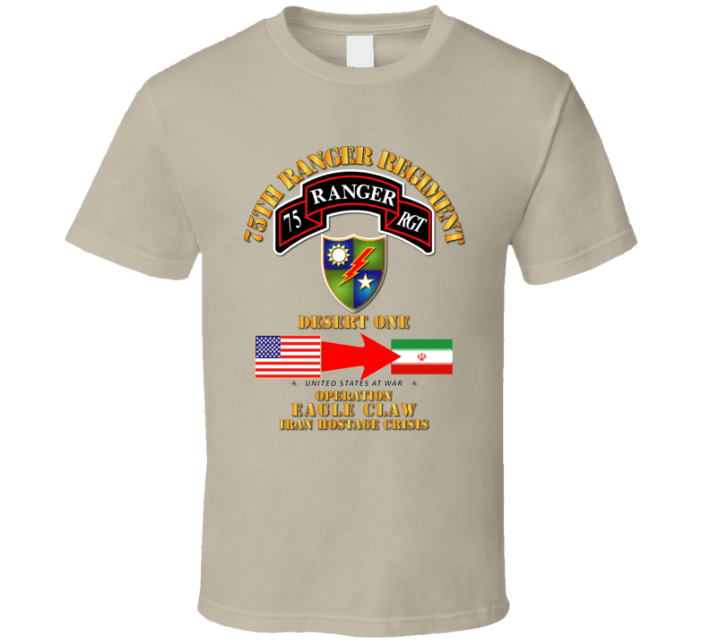 SOF - Operation Eagle Claw - Iran - 75th Ranger Rgt - T-Shirt