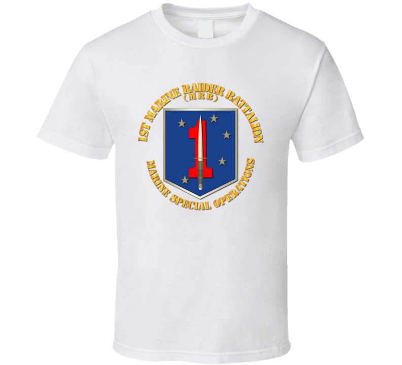 SOF - USMC 1st Marine Raider Battalion T Shirt