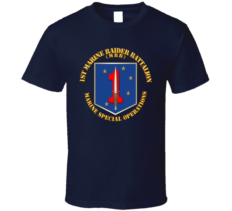 SOF - USMC 1st Marine Raider Battalion T Shirt