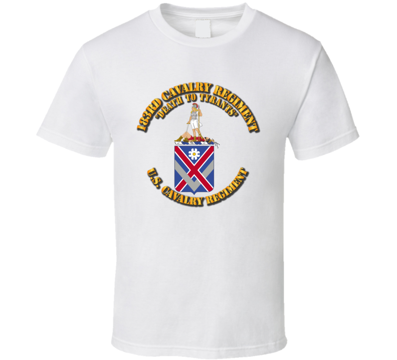 Army - 183rd Cavalry Regiment - Coa - T Shirt Army - 183rd Cavalry Regiment - Coa - T Shirt