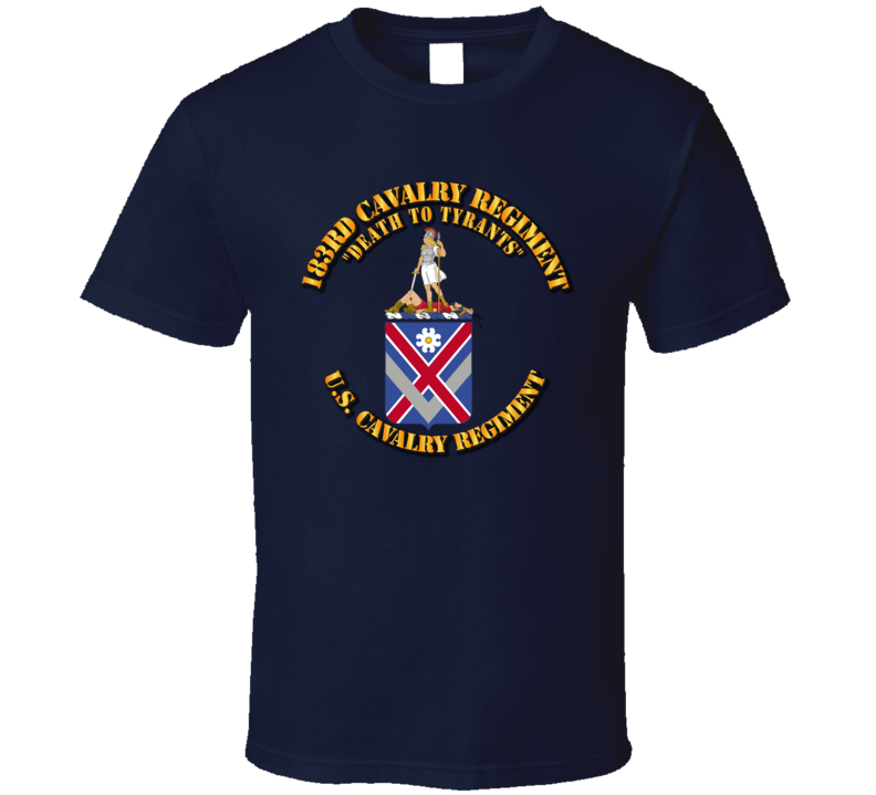 Army - 183rd Cavalry Regiment - Coa - T Shirt Army - 183rd Cavalry Regiment - Coa - T Shirt