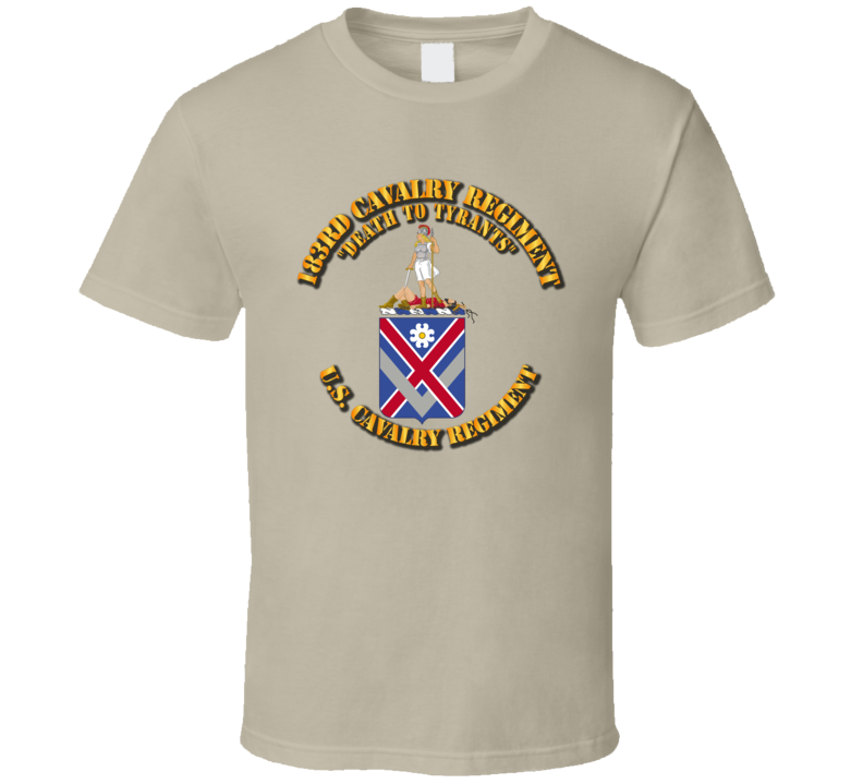 Army - 183rd Cavalry Regiment - Coa - T Shirt Army - 183rd Cavalry Regiment - Coa - T Shirt