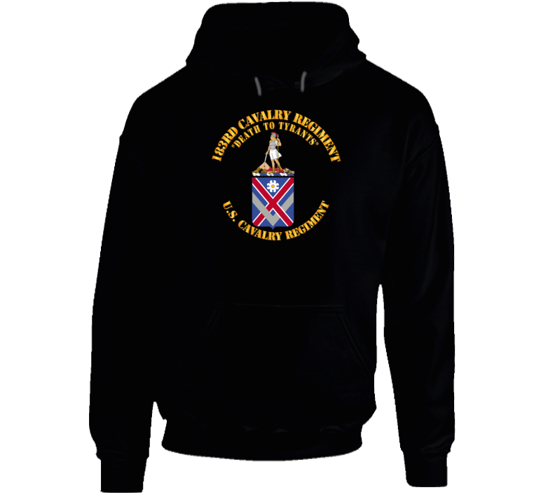 Army - 183rd Cavalry Regiment - Coa - Hoodie Army - 183rd Cavalry Regiment - Coa - Hoodie