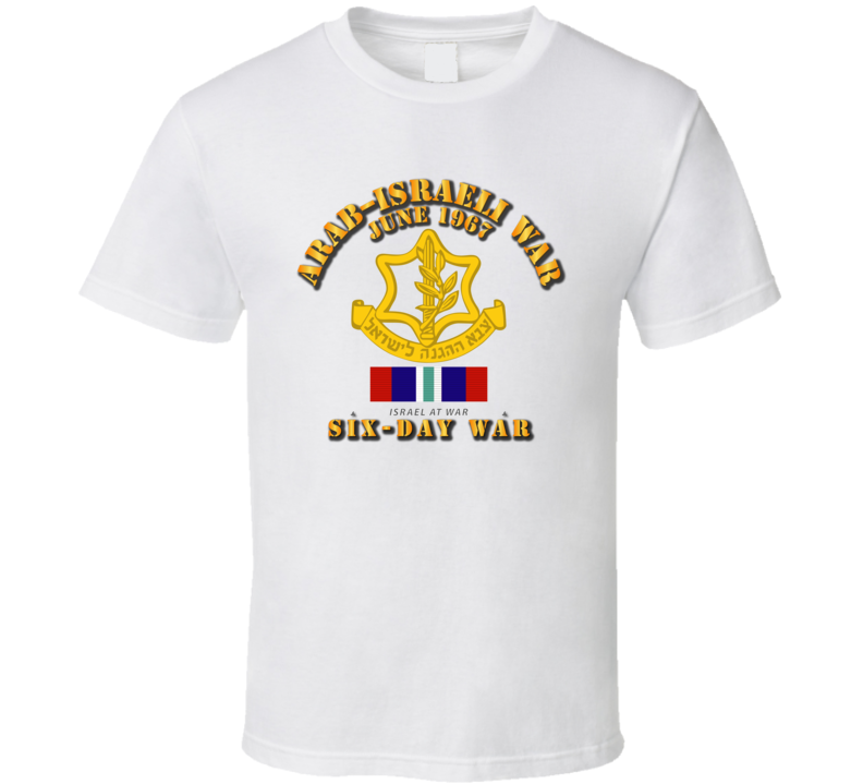 Israel - Arab - Israeli War w 6 Day War Ribbon T-Shirt