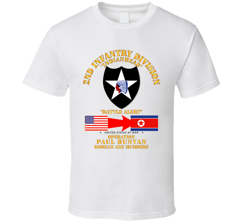 Army - Operation Paul Bunyan - 2nd Infantry Division - Korea T Shirt