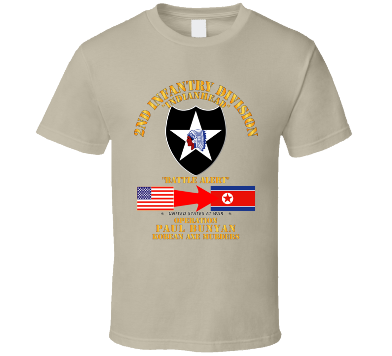 Army - Operation Paul Bunyan - 2nd Infantry Division - Korea T Shirt