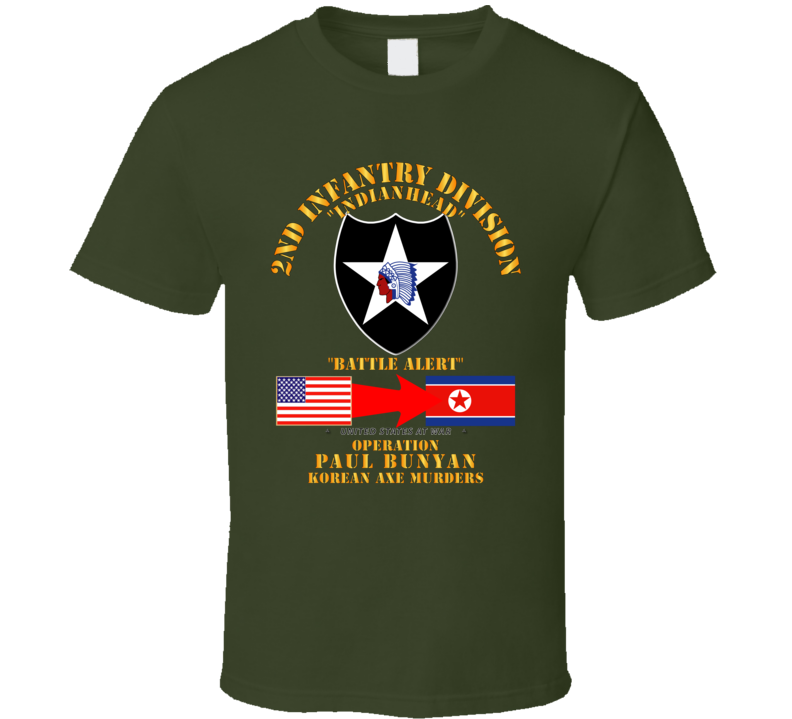 Army - Operation Paul Bunyan - 2nd Infantry Division - Korea T Shirt