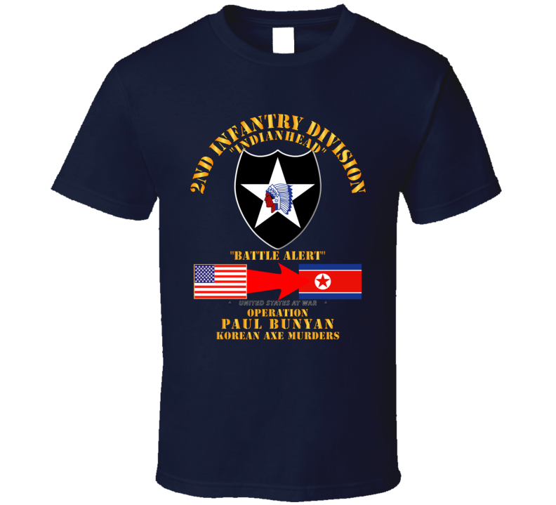 Army - Operation Paul Bunyan - 2nd Infantry Division - Korea T Shirt