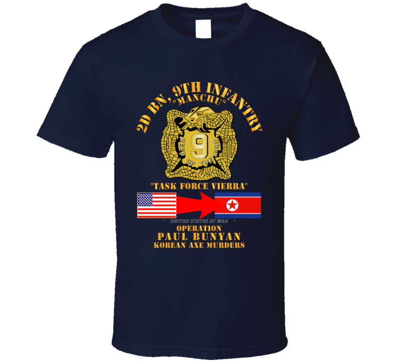 Army - Operation Paul Bunyan - 2nd Bn 9th Infantry - Korea T Shirt