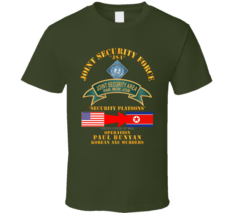 Army - Operation Paul Bunyan - Joint Security Force - Korea - T-shirt