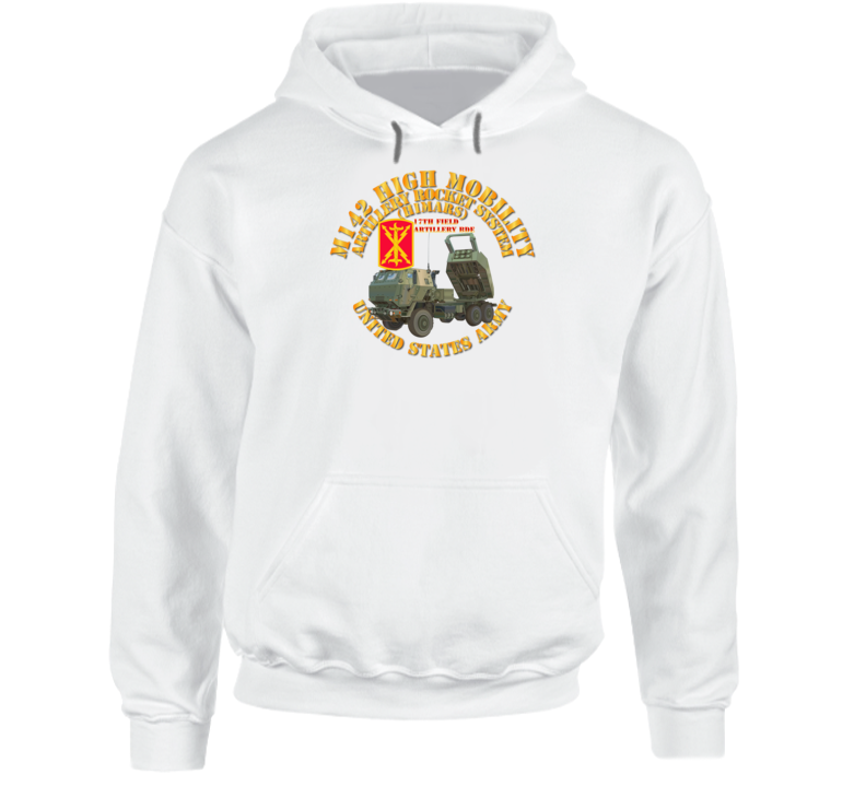 Artillery - M142 High Mobility Artillery Rocket System - 17th Fa Bde Hoodie