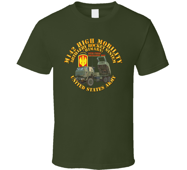 Artillery - M142 Hmars 18th Fa Bde T Shirt