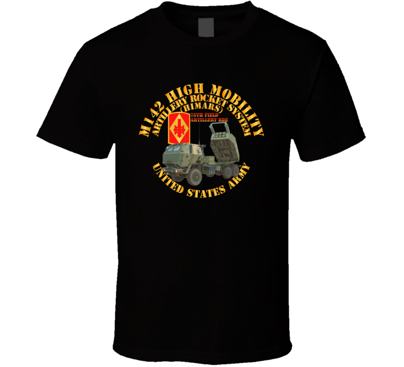 Artillery - M142 Hmars - 75th Fa Bde T Shirt