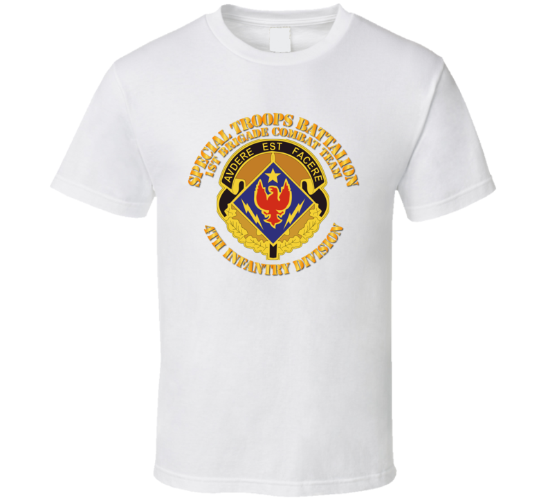 Army - Special Troops Bn, 1st Bde Cbt Tm, 4th Id T Shirt