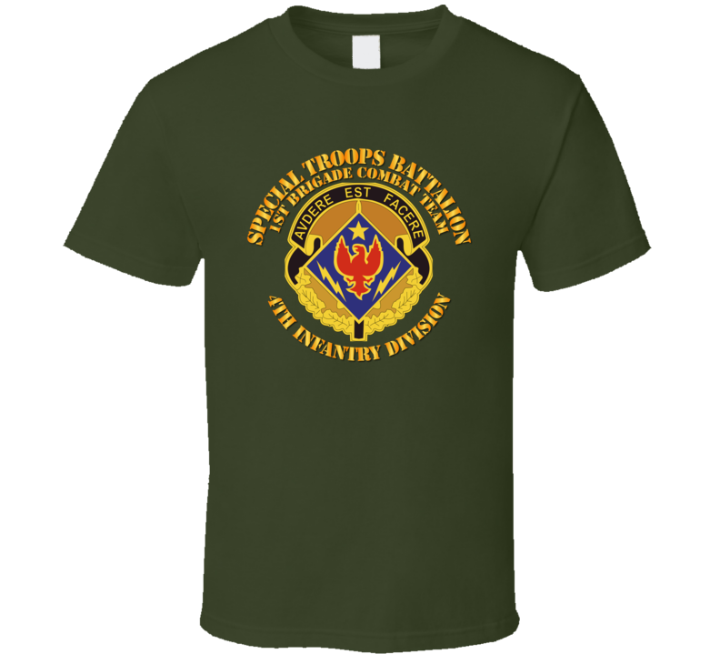 Army - Special Troops Bn, 1st Bde Cbt Tm, 4th Id T Shirt