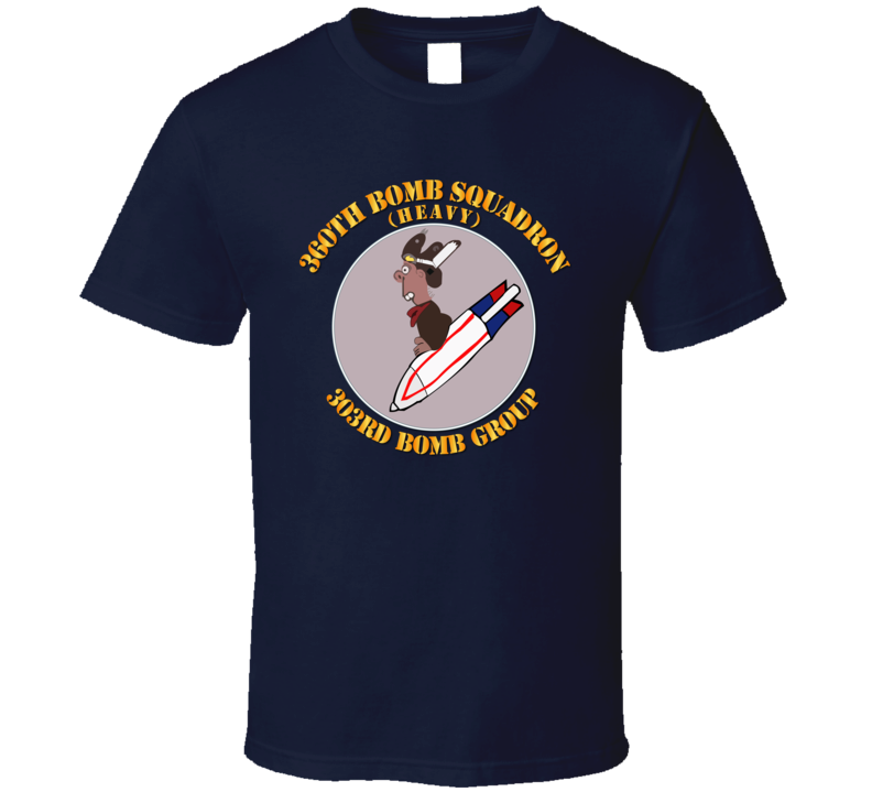 Aac - 360th Bomb Squadron - 303rd Bg - Wwii T Shirt