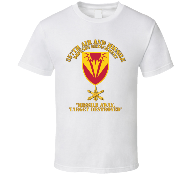 Army - 357th Air And Missile Defense Detachment W Ada Branch - T-shirt