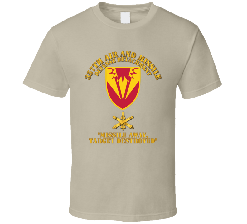 Army - 357th Air And Missile Defense Detachment W Ada Branch - T-shirt