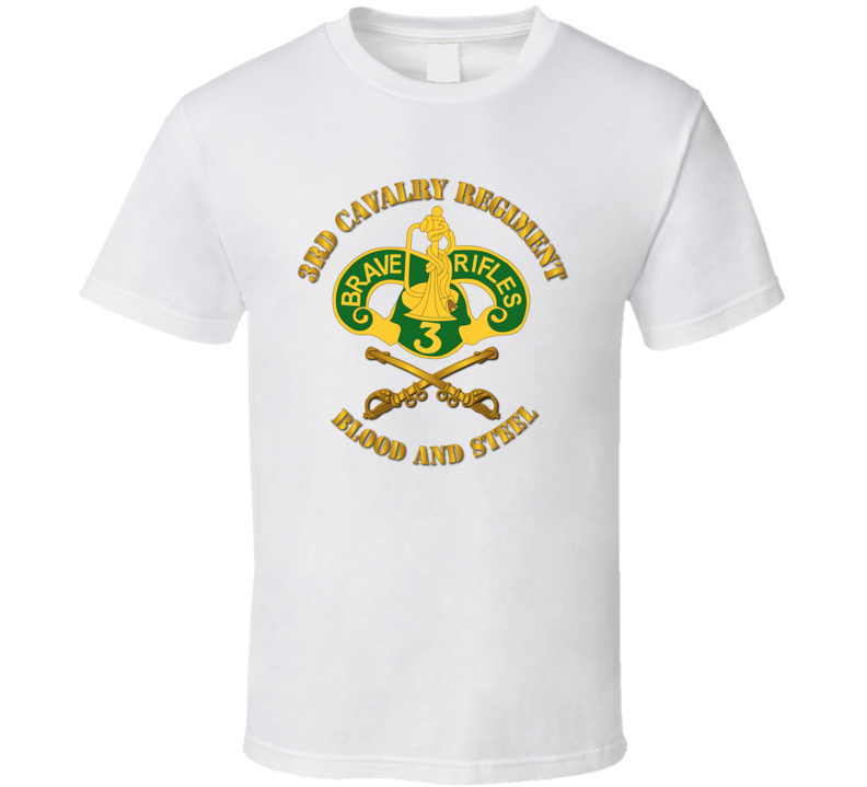 Army - 3rd Cavalry Regiment Dui - Blood And Steel T-shirt
