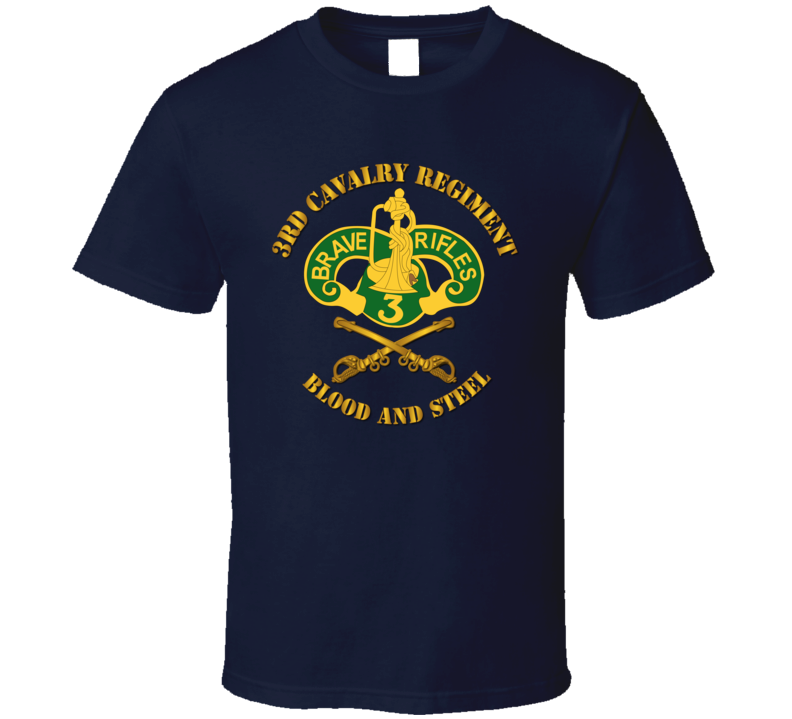 Army - 3rd Cavalry Regiment Dui - Blood And Steel T-shirt