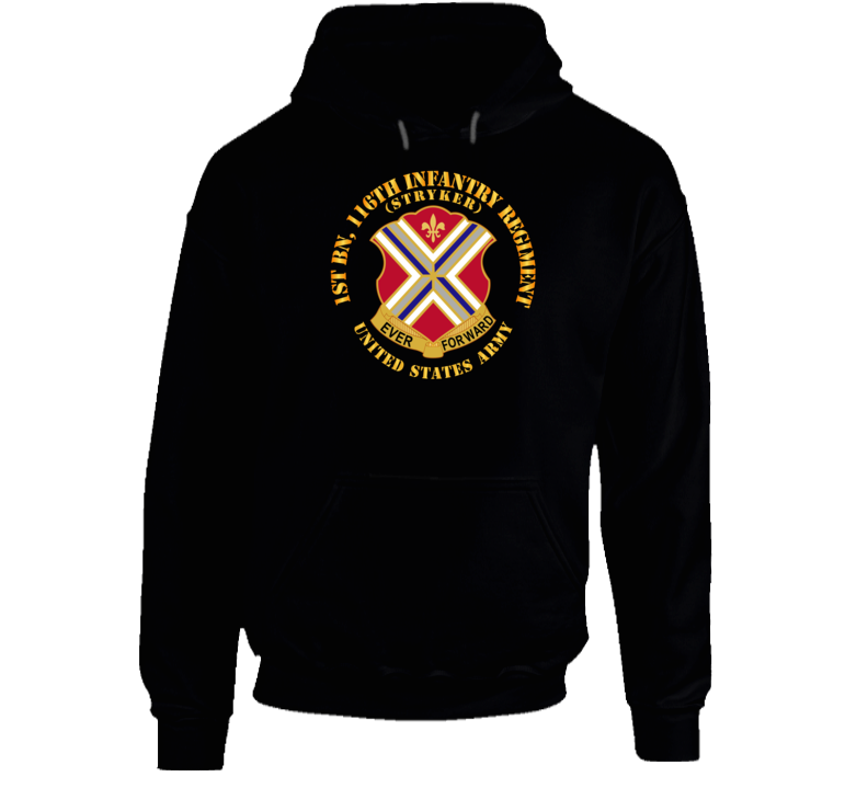 Army - 1st Bn 116th Infantry Regiment Dui Hoodie