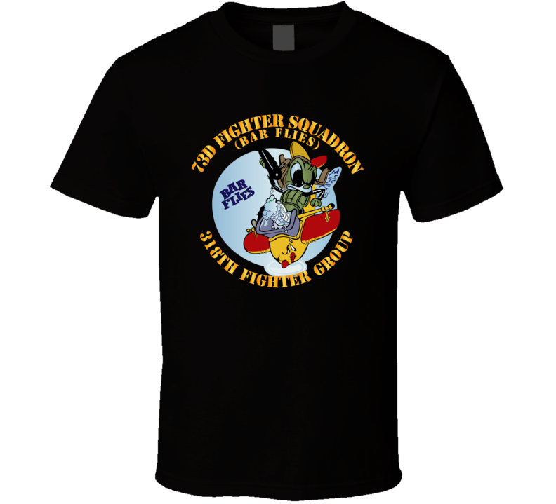AAC - 73d Fighter Squadron - 318th Fighter Group - WWII - T-shirt