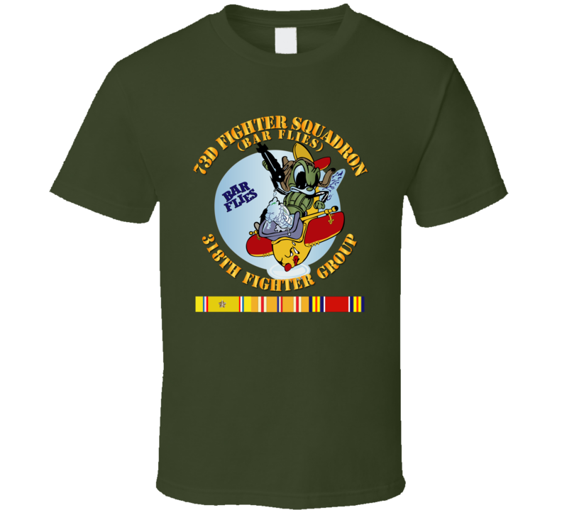 AAC - 73d Fighter Squadron - 318th Fighter Group - WWII w SVC - T-shirt