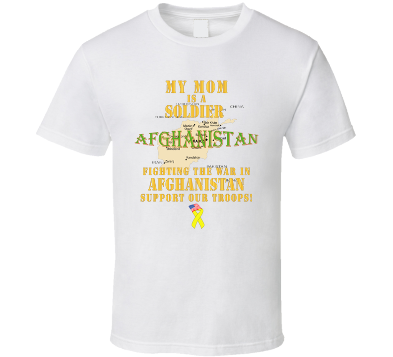 Army - My Mom Soldier Fighting War Afghan W Support Our Troops - T-shirt