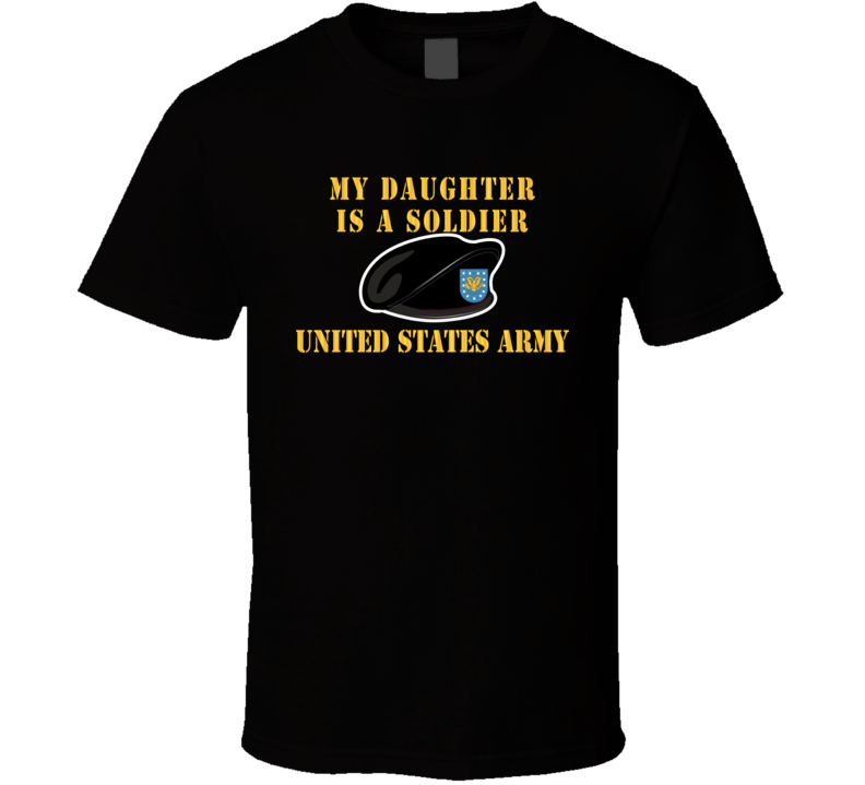 Army - My Daughter Is A Soldier W Beret - T-shirt