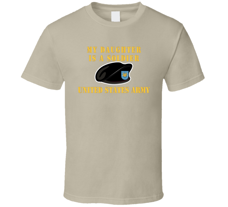 Army - My Daughter Is A Soldier W Beret - T-shirt