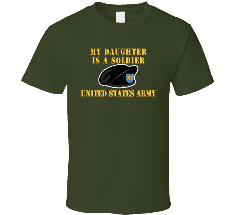 Army - My Daughter Is A Soldier W Beret - T-shirt