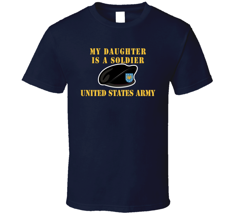 Army - My Daughter Is A Soldier W Beret - T-shirt