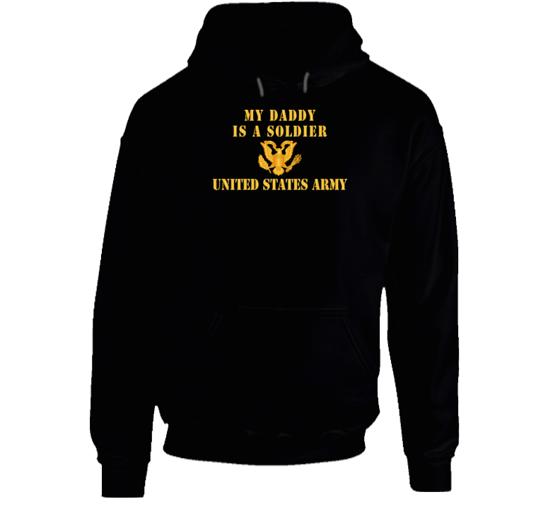 Army - My Daddy Is A Soldier - Hoodie