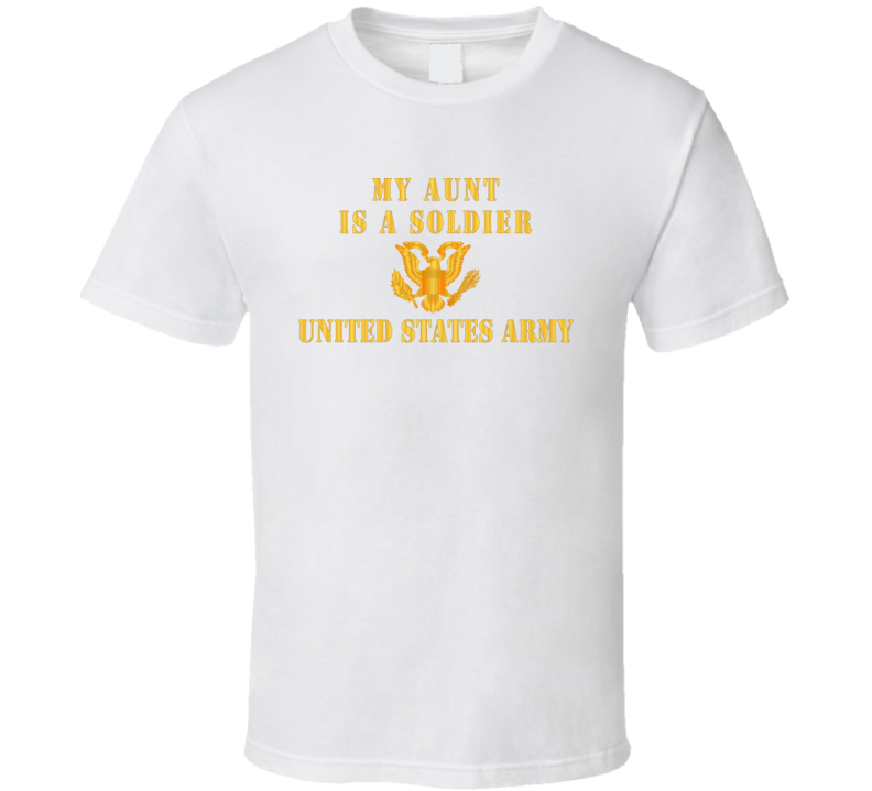 Army - My Aunt Is A Soldier T-shirt