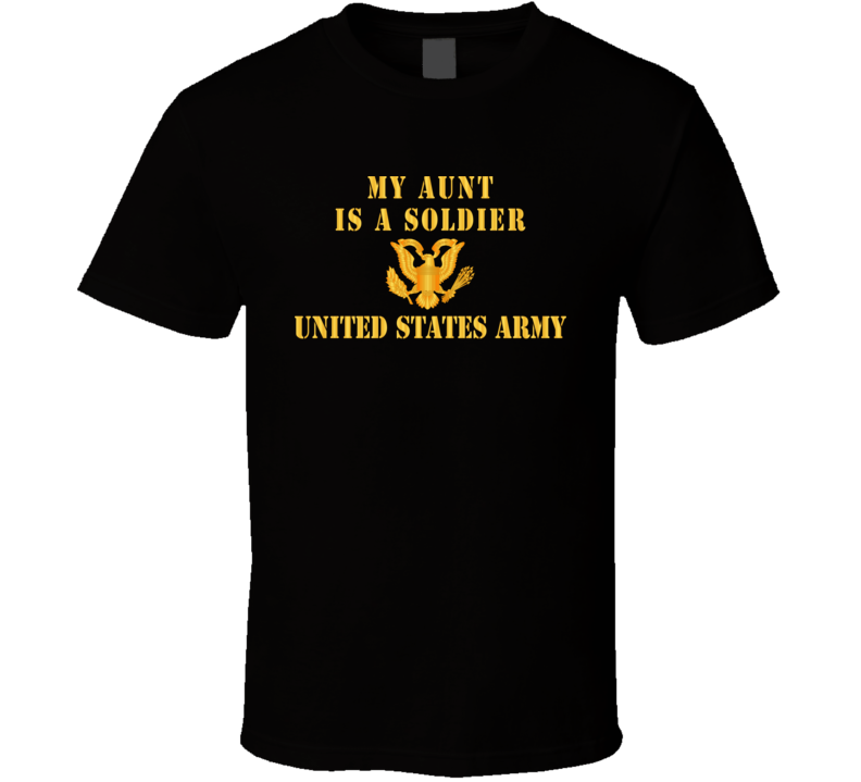 Army - My Aunt Is A Soldier T-shirt Army - My Aunt Is A Soldier T-shirt