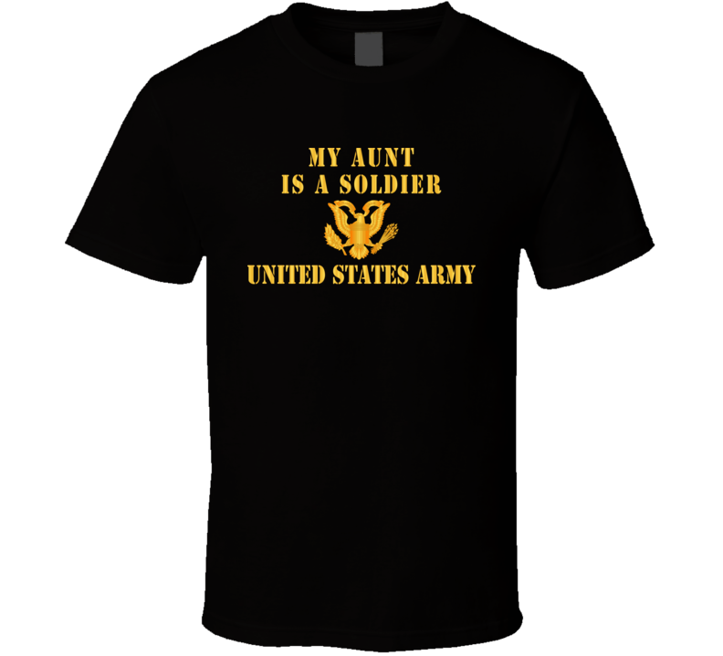 Army - My Aunt Is A Soldier T-shirt